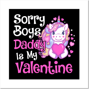 Cute Unicorn Sorry Boys Daddy Is My Valentine Love Kids Gift Posters and Art